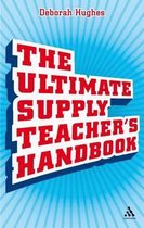 Ultimate Supply Teacher'S Handbook