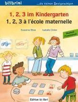 1, 2, 3 im Kindergarten. Kinderbuch Deutsch-Französisch