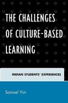 The Challenges of Culture-Based Learning
