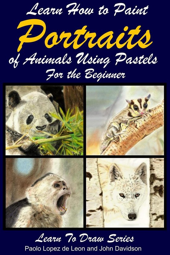 Learn to Draw 8 - Learn How to Paint Animal Portraits Using  ... - cover