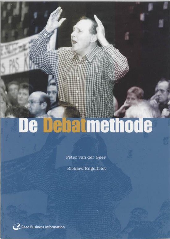 Cover van het boek 'De Debatmethode' van Richard Engelfriet en Peter M. van der Geer