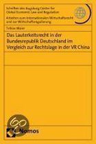 Das Lauterkeitsrecht in der Bundesrepublik Deutschland im Vergleich zur Rechtslage in der VR China