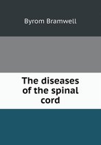 The diseases of the spinal cord