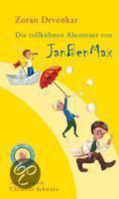 Die Tollkühnen Abenteuer Von Janbenmax - cover
