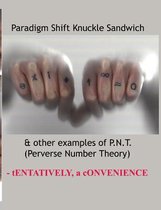 Paradigm Shift Knuckle Sandwich