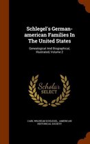 Schlegel's German-American Families in the United States