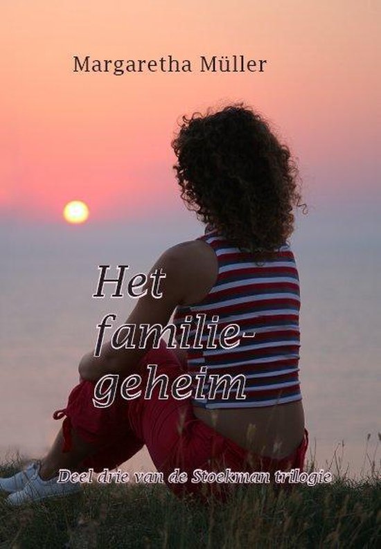 Stoekman-trilogie 3 - Het familiegeheim - cover