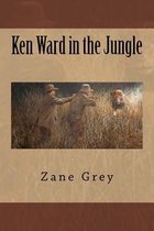 Ken Ward in the Jungle