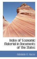 Index of Economic Material in Documents of the States