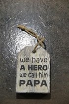 Tekst Label We Have A hero 9 x 6 cm