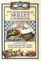 The Sensational Skillet Cookbook