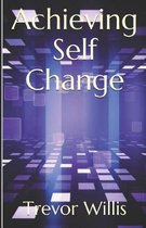 Achieving Self - Change