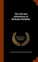 The Life and Adventures of Nicholas Nickleby