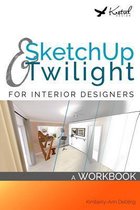 Sketchup & Twilight for Interior Designers