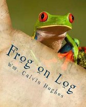 Frog on Log