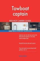 Towboat Captain Red-Hot Career Guide; 2565 Real Interview Questions