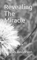 Revealing the Miracle