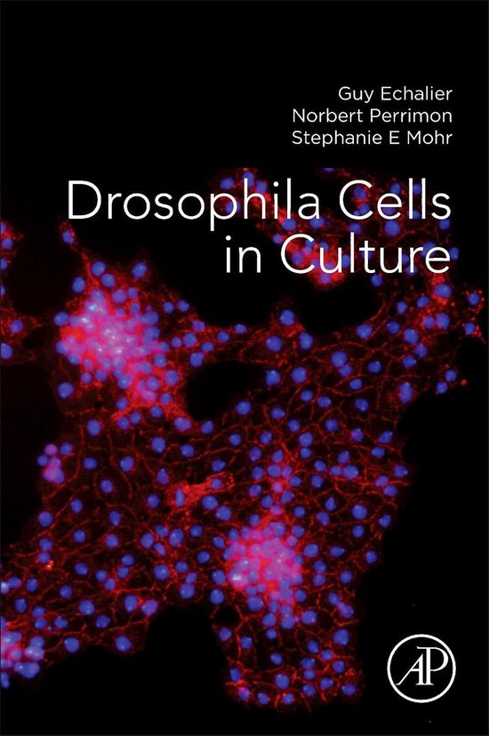 Drosophila Cells in Culture 9780128094730 Norbert Perrimon Boeken