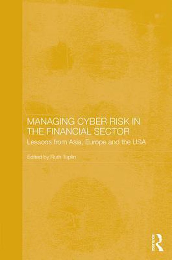 Routledge Studies in the Growth Economies of Asia - Managing Cyber Risk in the Financial Sector