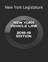 New York Vehicle Law 2018-19 Edition