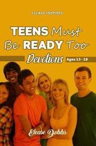 TEENS Must Be READY Too