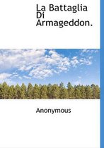 La Battaglia Di Armageddon.