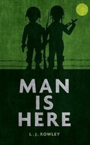 Man Is Here