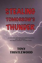 Stealing Tomorrow's Thunder