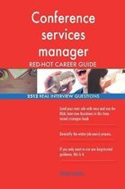 Conference Services Manager Red-Hot Career Guide; 2512 Real Interview Questions