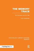Psychology Library Editions: Memory-The Memory Trace (PLE: Memory)