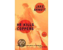 He Kills Coppers