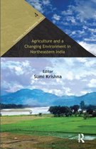 Transition in Northeastern India- Agriculture and a Changing Environment in Northeastern India