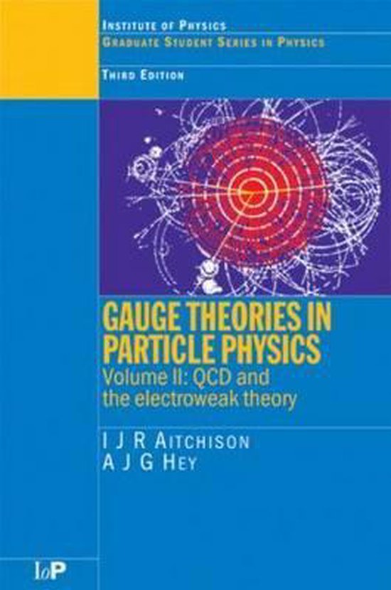 Gauge Theories in Particle Physics 9780750309509 I.J.R. Aitchison