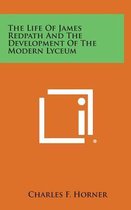 The Life of James Redpath and the Development of the Modern Lyceum