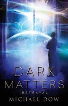 Dark Matters