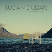 Sudan Dudan - Heimen Der Ute (CD)