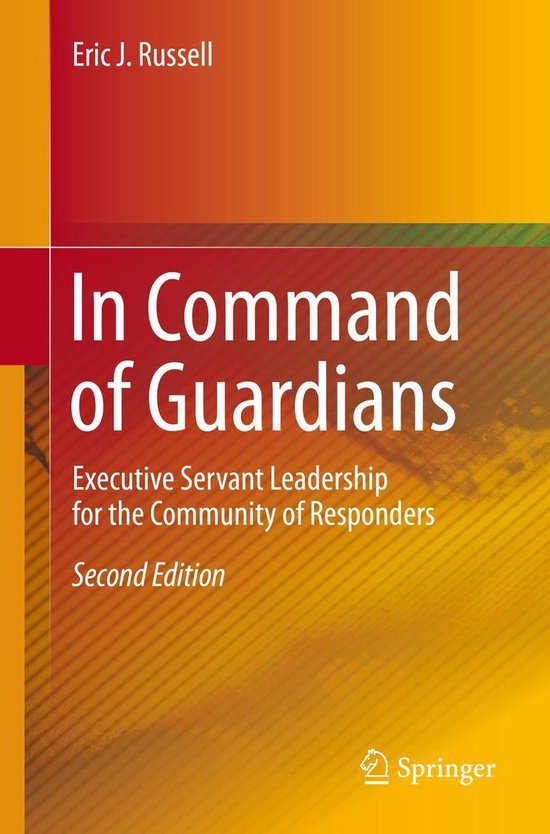 In Command of Guardians: Executive Servant Leadership for th ... - cover