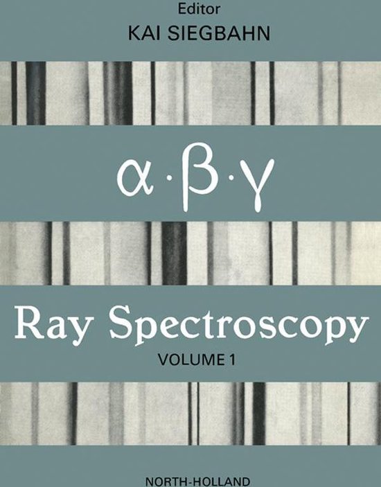 Alpha-, Beta- and Gamma-Ray Spectroscopy