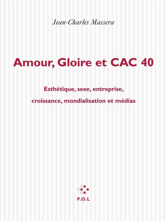 Amour Gloire Et Cac 40 Ebook Jean Charles Massera 9782818010525 Boeken