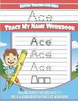 Ace Letter Tracing for Kids Trace My Name Workbook