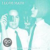 I Love Math - Getting The Point Is Beside It (CD)