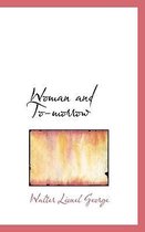 Woman and To-Morrow