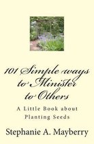 101 Simple Ways to Minister to Others