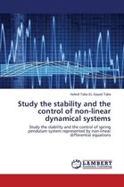 Study the stability and the control of non-linear dynamical systems