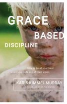 Grace Based Discipline