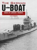 The German U-Boat Base at Lorient, France, Vol. II