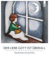 Der liebe Gott ist überall