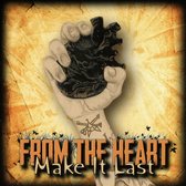 From The Heart - Make It Last (CD)