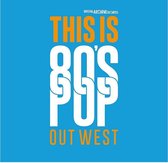Various Artists - This Is 80s Pop (Out West) (CD)
