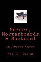 Murder, Mortarboards & Mackerel